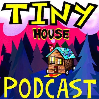 tiny house podcast