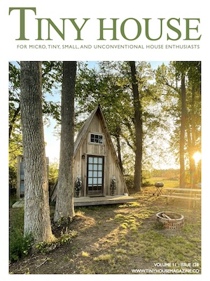 Tiny House Magazine Issue 128
